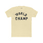 World Champ Classic Reese Tee