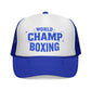Trucker Cap - World Champ Boxing Trucker Cup