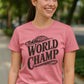 World Champ Tee – Premium 100% Combed Ring-Spun Cotton