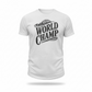 World Champ Tee – Premium 100% Combed Ring-Spun Cotton